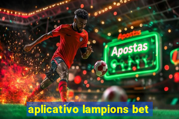 aplicativo lampions bet